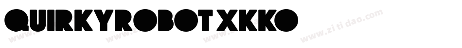 QuirkyRobot-xKKO字体转换