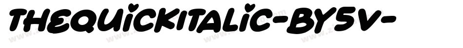 TheQuickItalic-By5V字体转换