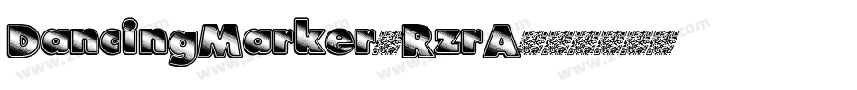 DancingMarker-RzrA字体转换