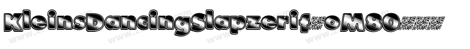 KleinsDancingSlapzerif-oM80字体转换