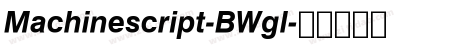 Machinescript-BWgl字体转换