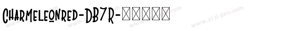 Charmeleonred-DB7R字体转换 Charmeleonred-DB7R字体转换