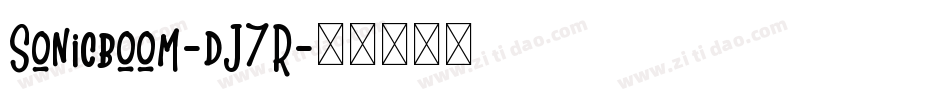 Sonicboom-dJ7R字体转换
