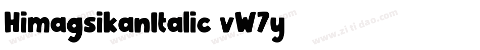 HimagsikanItalic-vW7y字体转换