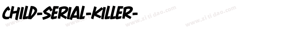 Child-Serial-Killer字体转换