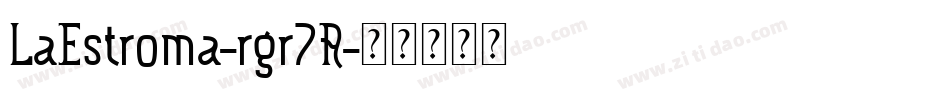 LaEstroma-rgr7A字体转换