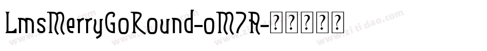 LmsMerryGoRound-oM7A字体转换