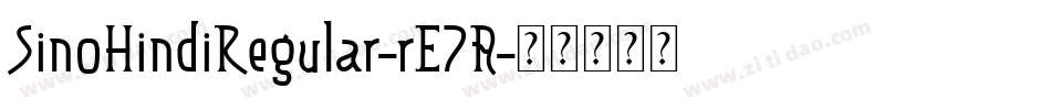 SinoHindiRegular-rE7A字体转换 SinoHindiRegular-rE7A字体转换
