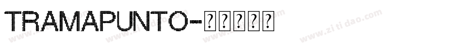 TRAMAPUNTO字体转换