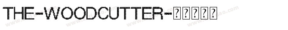 The-Woodcutter字体转换