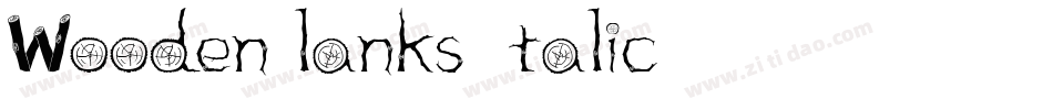 WoodenPlanks-Italic字体转换