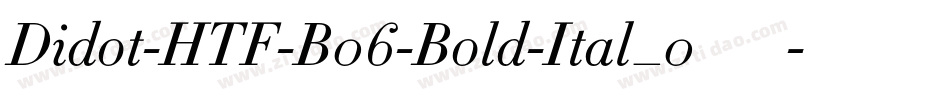 Didot-HTF-B06-Bold-Ital_0手机版字体转换