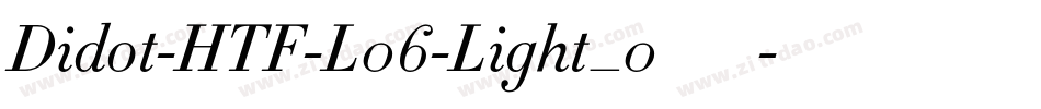 Didot-HTF-L06-Light_0手机版字体转换