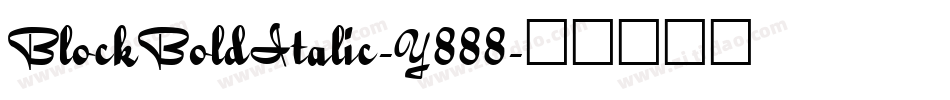 BlockBoldItalic-Y888字体转换