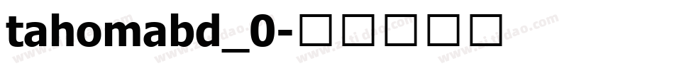 tahomabd_0字体转换