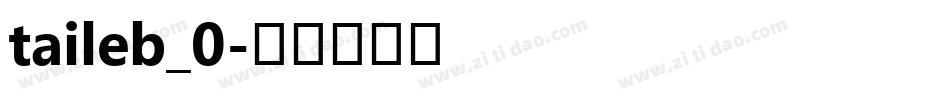 taileb_0字体转换