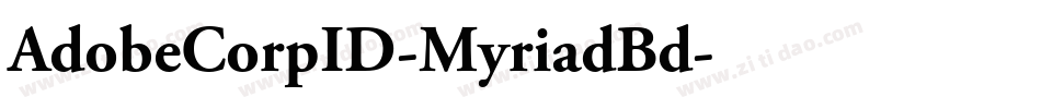 AdobeCorpID-MyriadBd字体转换