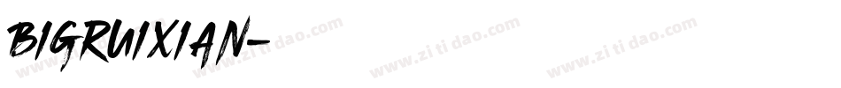 bigruixian字体转换