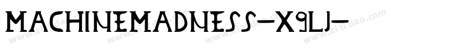 MachineMadness-X9lj字体转换