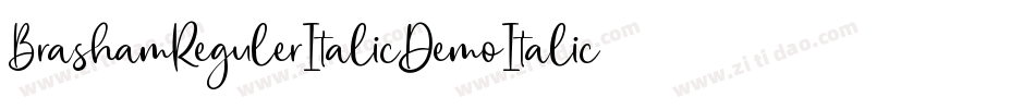 BrashamRegulerItalicDemoItalic-rgvBy字体转换