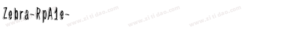 Zebra-RpA1e字体转换
