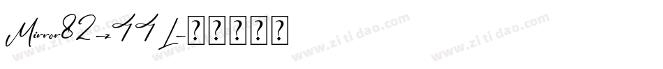 Mirror82-z44L字体转换