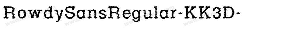 RowdySansRegular-KK3D字体转换
