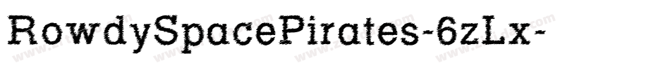 RowdySpacePirates-6zLx字体转换