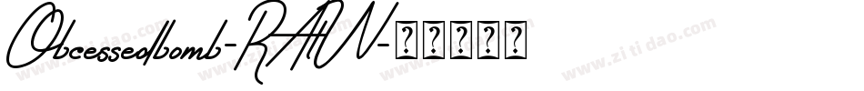 Obcessedbomb-RAlW字体转换