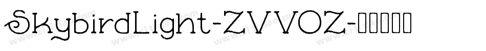 SkybirdLight-ZVVOZ字体转换