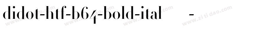 didot-htf-b64-bold-ital转换器字体转换