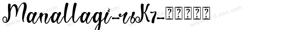 Manallagi-r6K7字体转换