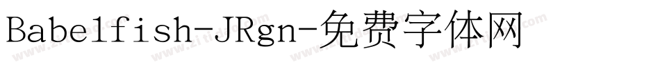 Babelfish-JRgn字体转换