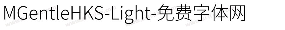 MGentleHKS-Light字体转换