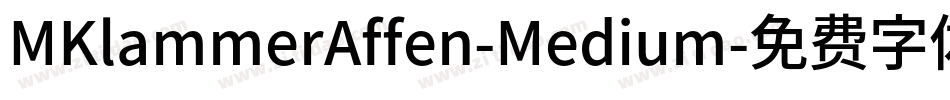 MKlammerAffen-Medium字体转换