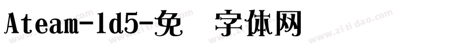 Ateam-ld5字体转换
