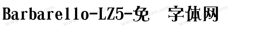 Barbarello-LZ5字体转换