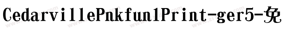 CedarvillePnkfun1Print-ger5字体转换