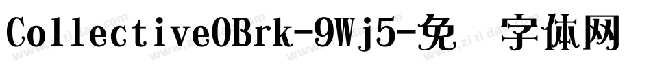 CollectiveOBrk-9Wj5字体转换