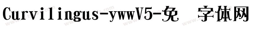 Curvilingus-ywwV5字体转换