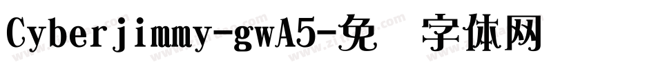 Cyberjimmy-gwA5字体转换