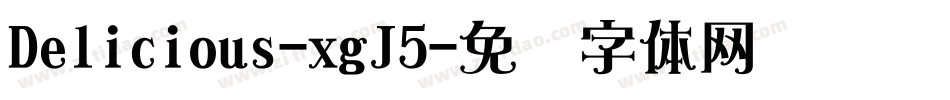 Delicious-xgJ5字体转换