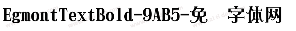 EgmontTextBold-9AB5字体转换