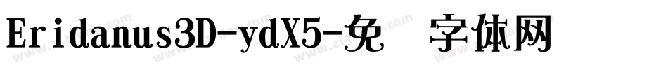 Eridanus3D-ydX5字体转换