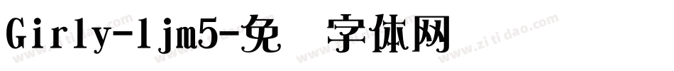 Girly-ljm5字体转换