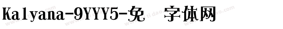 Kalyana-9YYY5字体转换