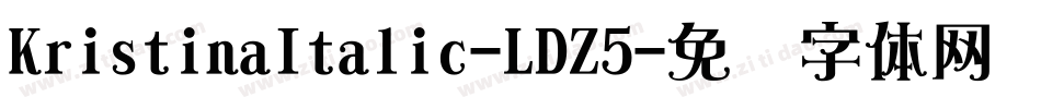 KristinaItalic-LDZ5字体转换