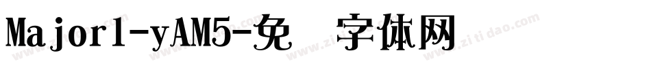 Majorl-yAM5字体转换