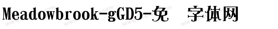 Meadowbrook-gGD5字体转换