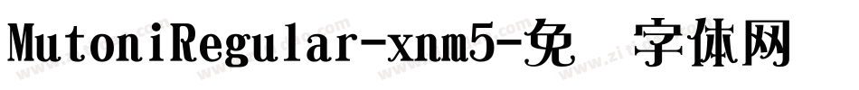 MutoniRegular-xnm5字体转换